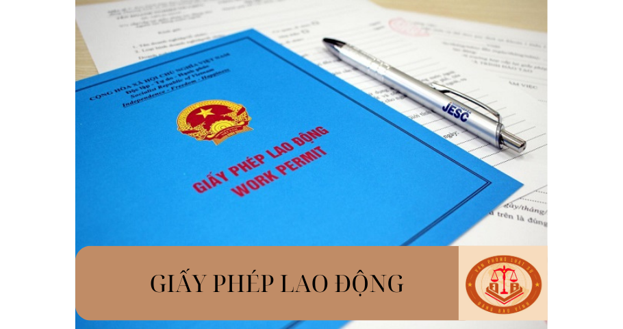 Giấy phép lao động là gì? Trình tự thu hồi giấy phép lao động hiện nay được quy định như thế nào?