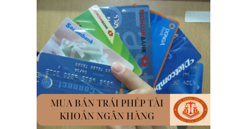 Dấu hiệu của hành vi mua bán trái phép tài khoản ngân hàng?