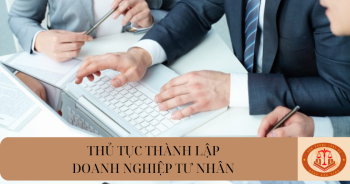 Thủ tục thành lập doanh nghiệp tư nhân năm 2024?
