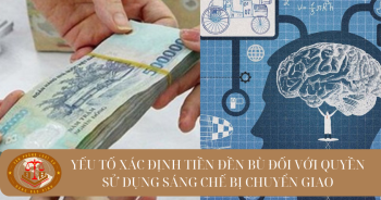 Yếu tố xác định tiền đền bù đối với quyền sử dụng sáng chế bị chuyển giao theo quyết định bắt buộc như thế nào?