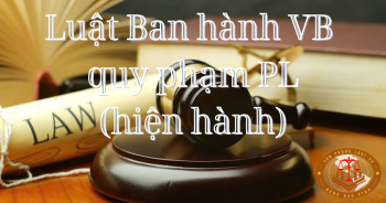 Luật Ban hành văn bản quy phạm pháp luật 2025